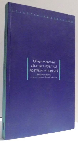 GANDIREA POLITICA POSTFUNDATIONISTA  de OLIVER MARCHART , 2011