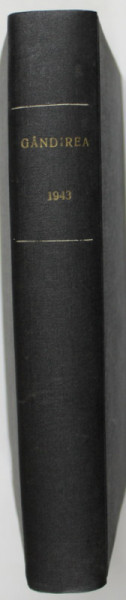 GANDIREA , REVISTA , ANUL XXII , COLIGAT DE 10 NUMERE APARUTE INTRE IANUARIE - DECEMBRIE , 1943
