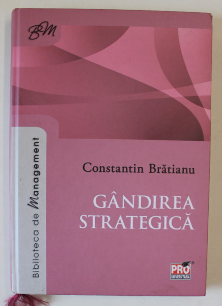 GANDIREA STRATEGICA de CONSTANTIN BRATIANU , 2015