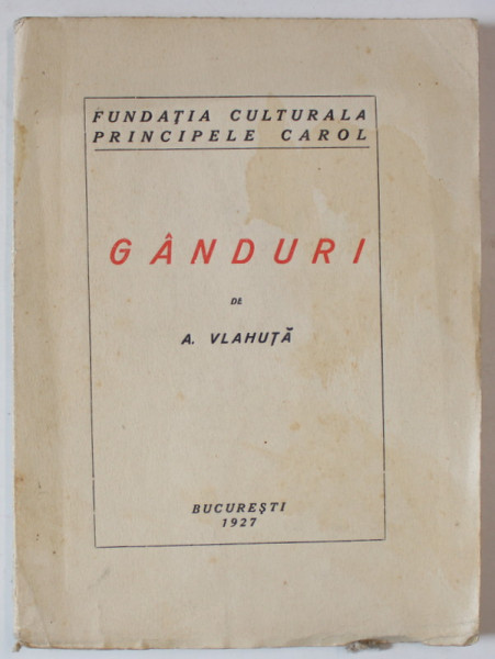 GANDURI de A. VLAHUTA  1927