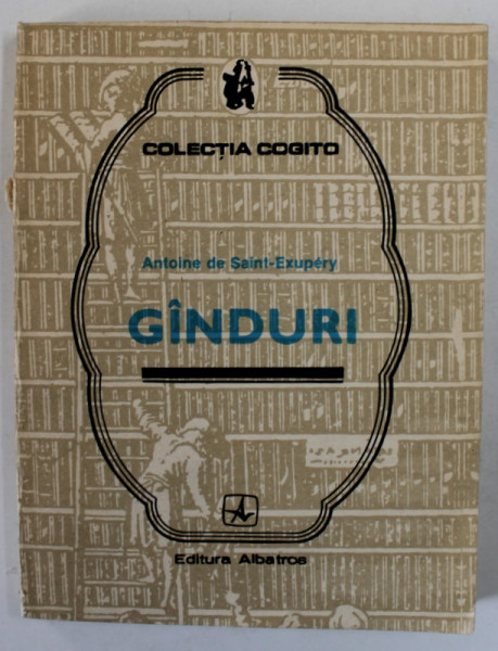 GANDURI de ANTOINE DE SAINT - EXUPERY , 1985