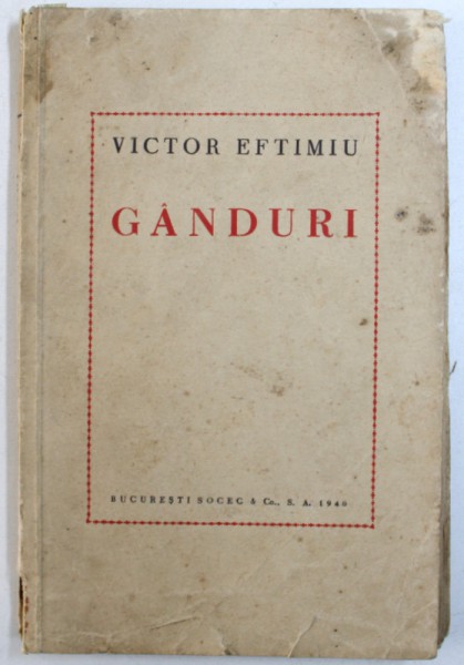 GANDURI de VICTOR EFTIMIU , 1940 , DEDICATIE*