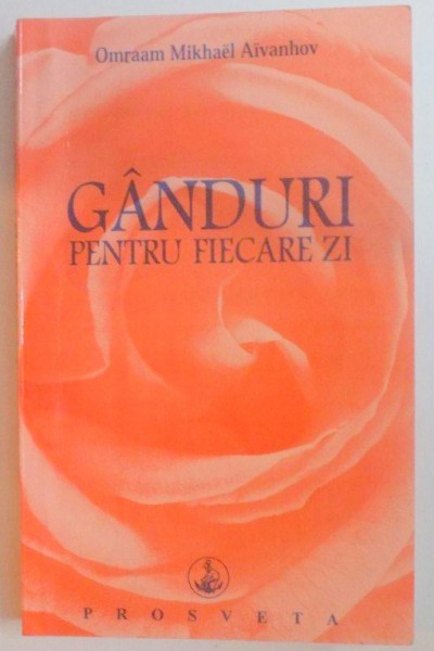 GANDURI PENTRU FIECARE ZI de OMRAAM MIKHAEL AIVANHOV , 2000