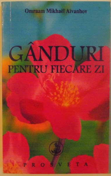 GANDURI PENTRU FIECARE ZI de OMRAAM MIKHAEL AIVANHOV, 2007