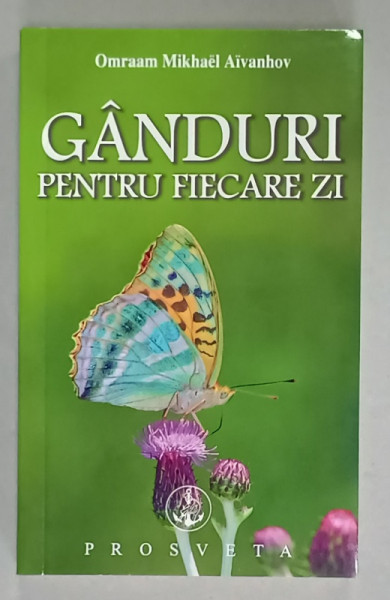 GANDURI PENTRU FIECARE ZI de OMRAAM MIKHAEL AIVANHOV , 2025