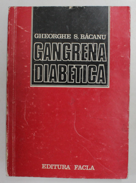 GANGRENA DIABETICA de GHEORGHE S. BACANU , 1973