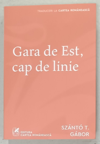 GARA DE EST , CAP DE LINIE de SZANTO T. GABOR  , 2023