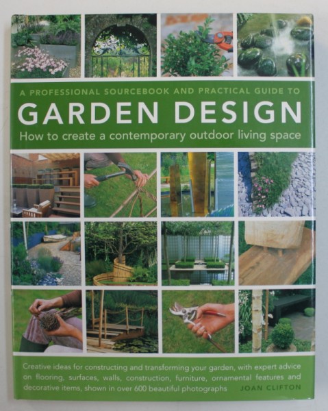 GARDEN DESIGN - HOW TO CREATE A CONTEMPORARY OUTDOOR LIVING SPACE by JOAN CLIFTON , 2007