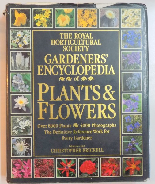 GARDENERS'ENCYCLOPEDIA OF PLANTS AND FLOWERS , EDITOR IN CHIEF CHRISTOPHER BRICKELL , 1989