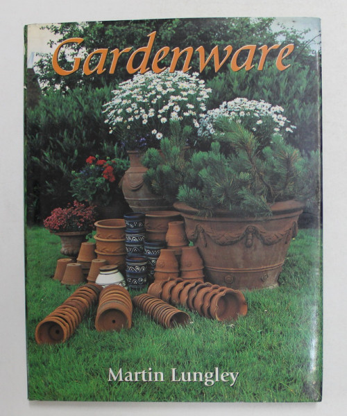 GARDENWARE by MARTIN LUNGLEY , 1999