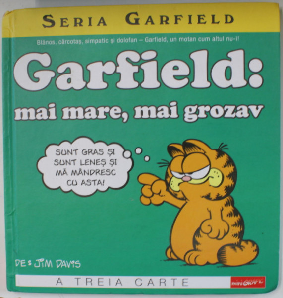 GARFIELD : MAI MARE , MAI GROZAV de JIM DAVIS , BENZI DESENATE CU TEXT IN LIMBA ROMANA , 2019