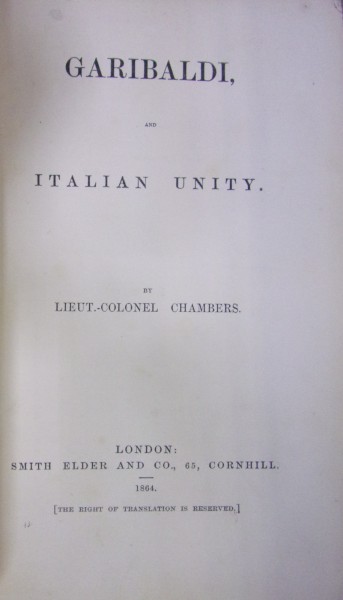 GARIBALDI AND THE ITALIAN UNITY de LT. COL. CHAMBERS (1864)