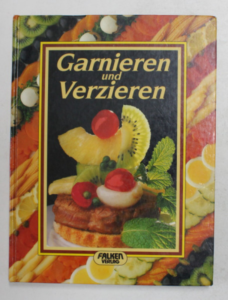 GARNIEREN UND VERZIEREN von RUDOLF BILLER , 1986