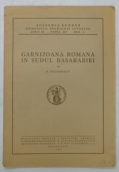 GARNIZOANA  ROMANA IN SUDUL BASARABIEI de P. NICORESCU , 1937