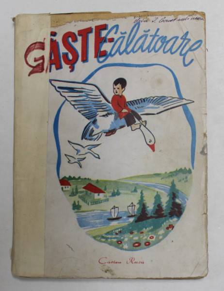 GASTE  CALATOARE - CULEGERE DE POVESTI POPULARE RUSESTI , DE CANTECE SI GHICITORI , alcatuita de M. BULATOV, ilustrata de I. VASNETOV  si C. CUZNETOV , 1948 , LIPSA  FRAGMENTE  DIN PRIMELE DOUA PAGINI , COTORUL LIPIT , CU URME DE UZURA