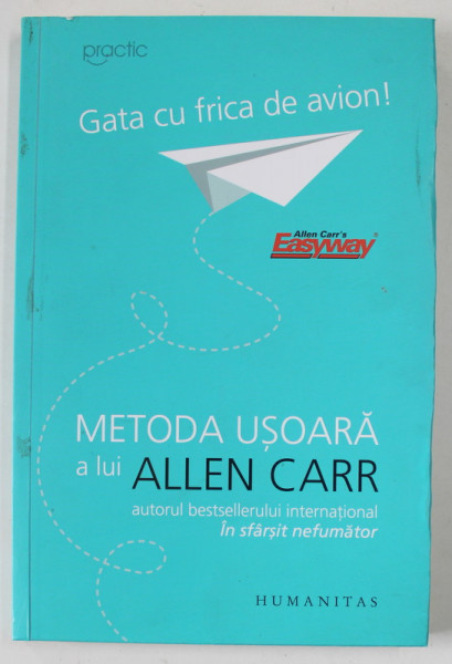 GATA CU FRICA DE AVION ! , METODA USOARA A LUI ALLEN CARR , 2018