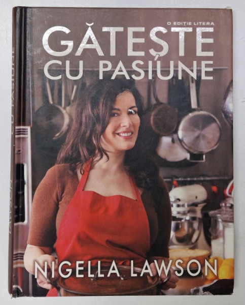 GATESTE CU PASIUNE de NIGELLA LAWSON, 2012