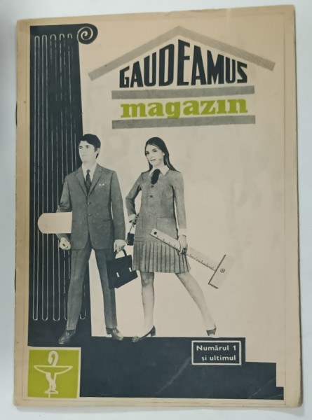 GAUDEAMUS MAGAZIN , NUMARUL 1 SI ULTIMUL , de AL. GHEORGHIU , grafica GH. CHIRIAC , ANII ' 60 - ' 70