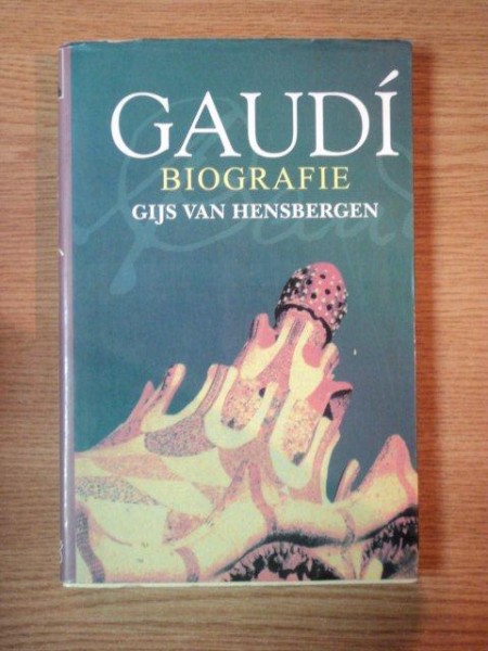 GAUDI, BIOGRAFIE GIJS VAN HENSBERGEN, 2003