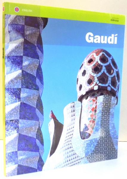 GAUDI by ENRIC BALASCH , 2006