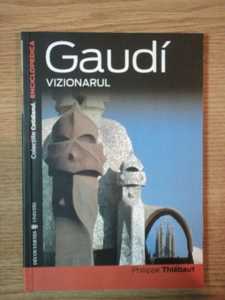 GAUDI VIZIONARUL