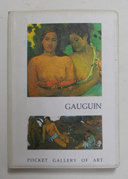 GAUGUIN - PAINTINGS , introduction by MICHELANGELO MASCIOTTA , 1978, FORMAT DE BUZUNAR