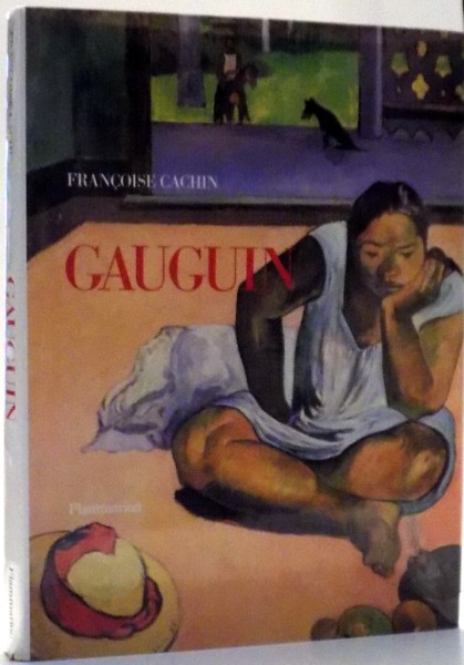 GAUGUIN par FRANCOISE CACHIN , 2003