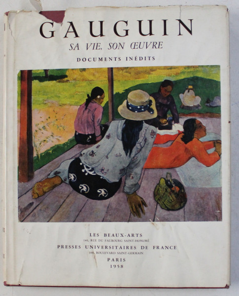GAUGUIN , SA VIE , SON EUVRE , DOCUMENTS INEDITS , 1958
