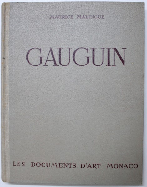 GAUGUIN , texte de MAURICE MALINGUE , 1944