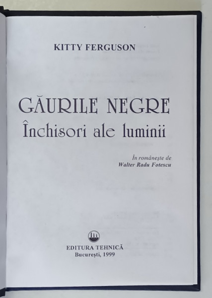 GAURILE NEGRE - INCHISORI ALE LUMINII de KITTY FERGUSON , 1999