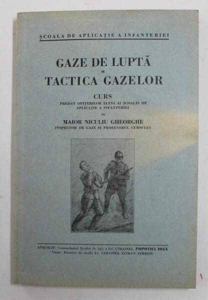 GAZE DE LUPTA SI TACTICA GAZELOR - CURS PREDAT OFITERILOR ELEVI ...de MAIOR NICULIU GHEORGHE , ANII '20