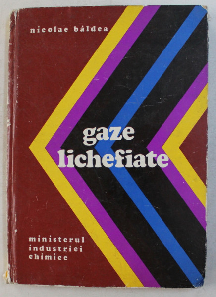 GAZE LICHEFIATE de NICOLAE BALDEA , 1976
