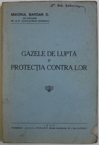 GAZELE DE LUPTA SI PROTECTIA CONTRA LOR de MAIORUL BARDAN D . , 1936