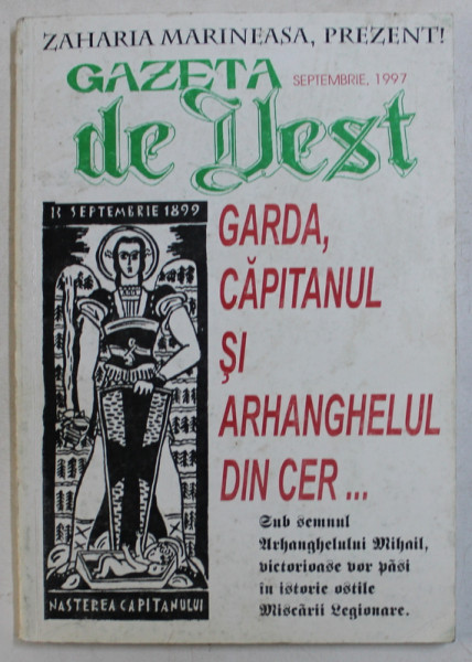 GAZETA DE VEST - GARDA , CAPITANUL SI ARHANGHELUL DIN CER , SEPTEMBRIE 1997