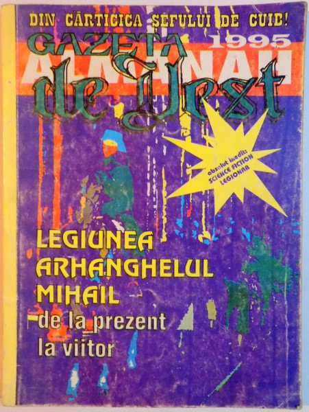 GAZETA DE VEST , LEGIUNEA ARHANGHELUL MIHAIL DE LA PREZENT LA VIITOR , 1995