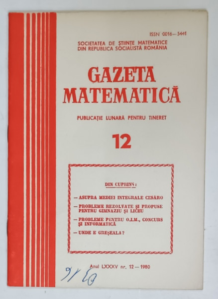 GAZETA MATEMATICA , EDITATA DE SOCIETATEA DE STIINTE MATEMATICE DIN R.S.R. , NR. 12, 1980