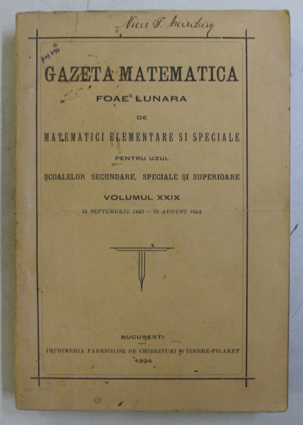 GAZETA MATEMATICA - FOAE LUNARA DE MATEMATICI ELEMENTARE SI SPECIALE , VOLUMUL XXIX , 1924