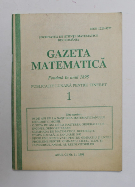 GAZETA MATEMATICA , PUBLICATIE LUNARA PENTRU TINERET , ANUL CI , NR. 1 , 1996