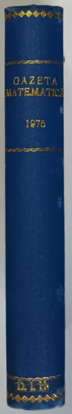 GAZETA MATEMATICA , PUBLICATIE LUNARA PENTRU TINERET , ANUL LXXX , NUMERELE I - XII , 1975 *LIPSA NUMARUL 7
