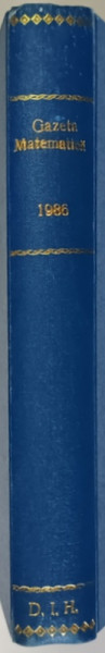 GAZETA MATEMATICA , PUBLICATIE LUNARA PENTRU TINERET , ANUL XCI , NUMERELE I - XII , 1986 *LIPSA NUMERELE 9 , 11 , 12