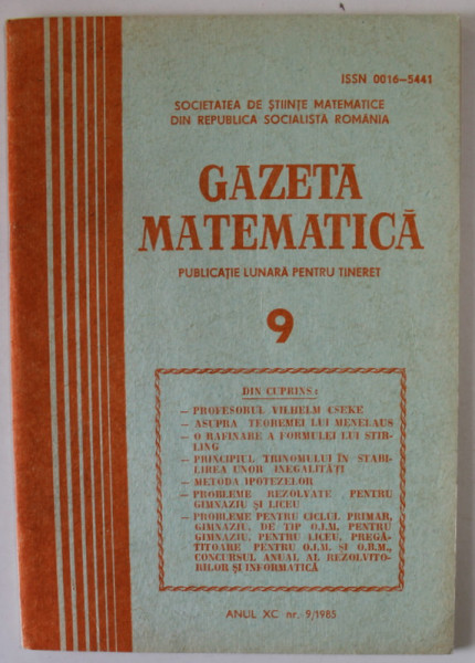GAZETA MATEMATICA , PUBLICATIE LUNARA PENTRU TINERET , NR. 9 , 1985