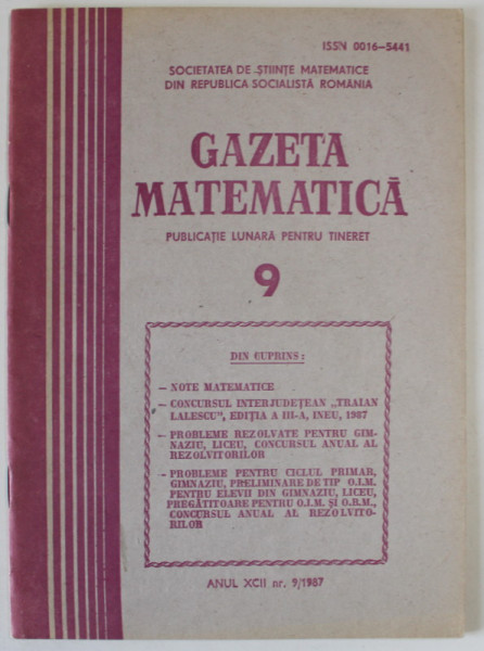 GAZETA MATEMATICA , PUBLICATIE LUNARA PENTRU TINERET , NR. 9 , 1987