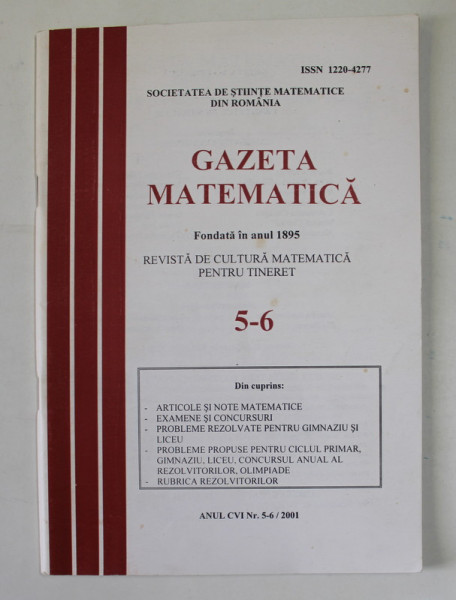 GAZETA MATEMATICA , REVISTA DE CULTURA MATEMATICA PENTRU TINERET , NR. 5-6 , 2001