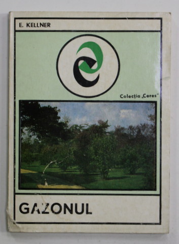 GAZONUL de E. KELLNER , ANII '80