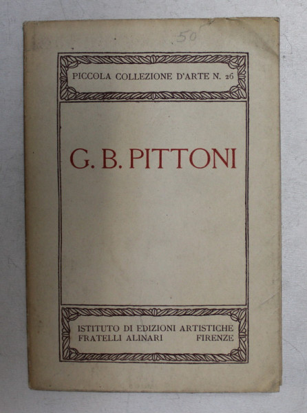 G.B. PITTONI  - PICCOLA COLLEZIONE D 'ARTE NR. 26 , 1921