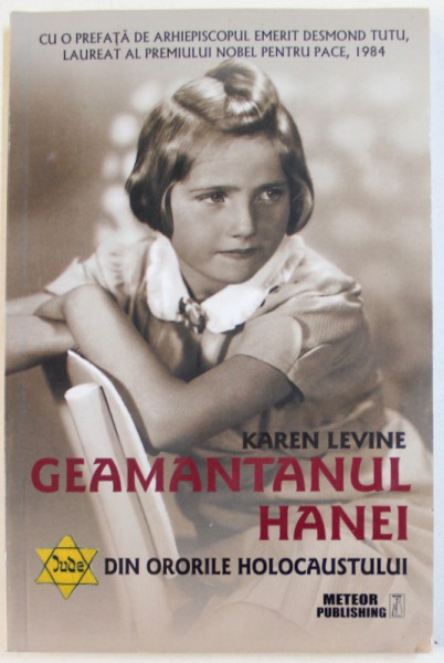 GEAMANTANUL HANEI, DIN ORORILE HOLOCAUSTULUI de KAREN LEVINE , 2014