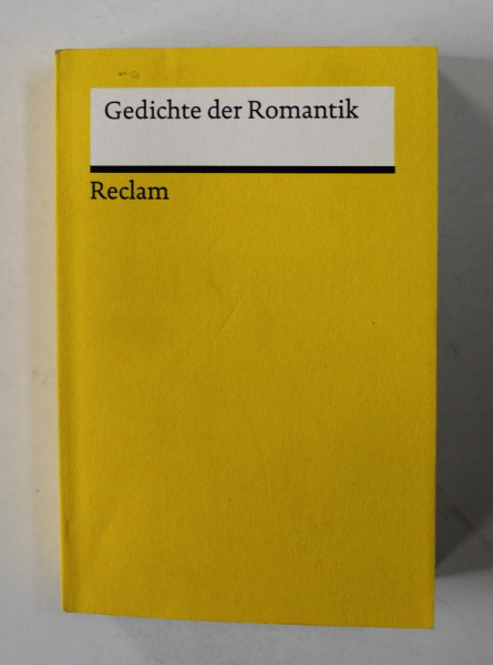 GEDICHTE DER ROMANTIK , heruasgegeben von WOLFGANG FRUHWALD , 2018