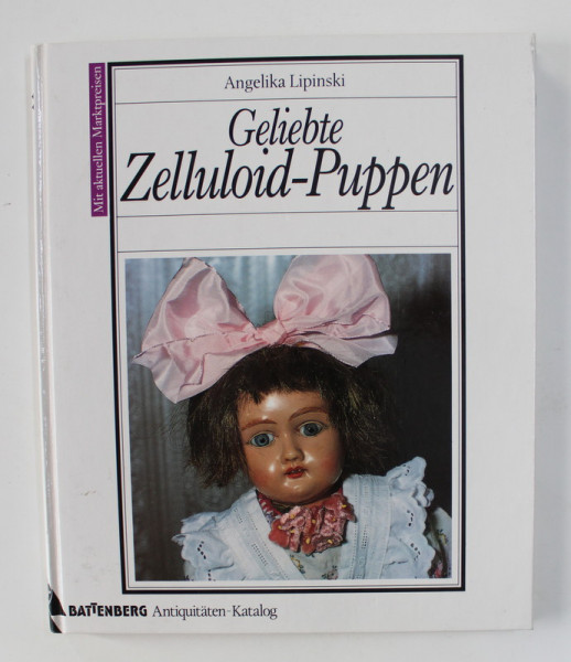 GELIEBTE ZELLULOID - PUPPEN , MIT AKTUELLEN MARKTPREISEN , von ANGELIKA LIPINSKI , 1993