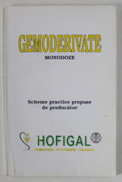 GEMODERIVATE , MONODOZE , SCHEME PRACTICE PROPUSE DE PRODUCATOR , ANII ' 90