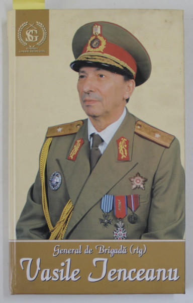 GENERAL DE BRIGADA ( rtg. ) VASILE IENCEANU , 2008 , DEDICATIE *